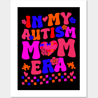 In My Autism Mom Era Posters and Art